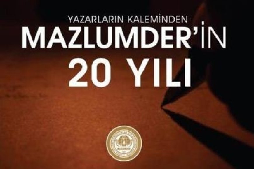 MAZLUMDER'İN 20 YILI