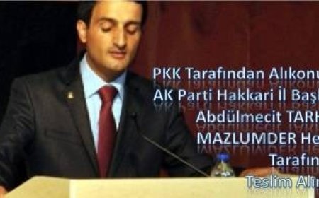 PKK Tarafından Alıkonulan AK Parti Hakkari İl Başkanı Abdülmecit TARHAN MAZLUMDER Heyeti Tarafından Teslim Alındı..