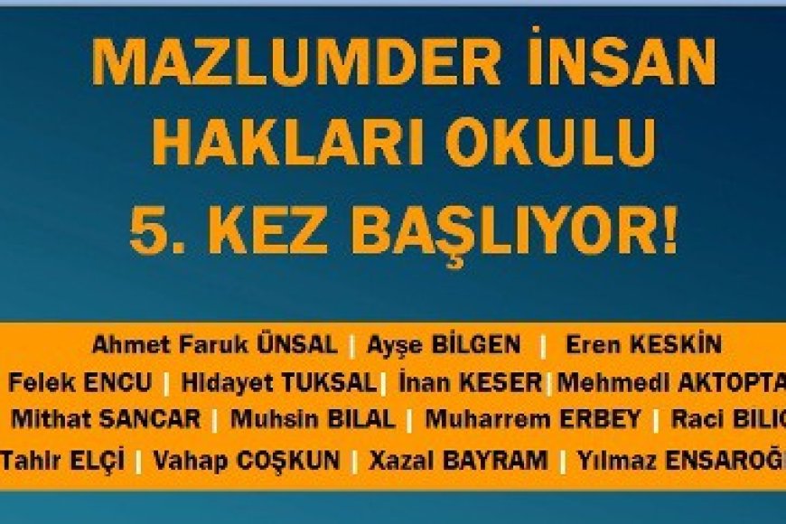 MAZLUMDER Diyarbekir İnsan Hakları Okulu 5. Kez Başlıyor.