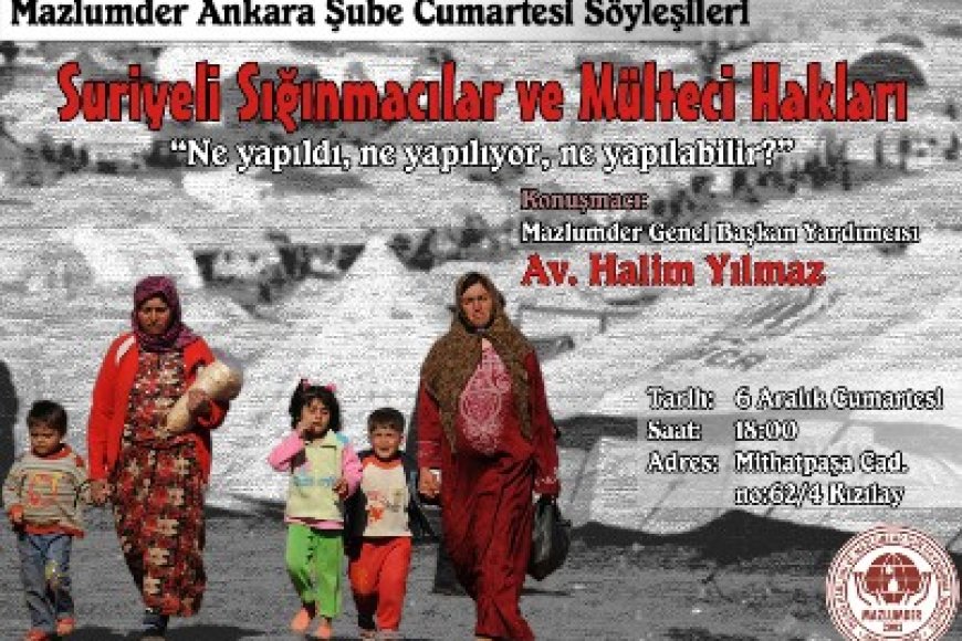 Mazlumder Cumartesi Söyleşileri: Suriyeli Sığınmacılar ve Mülteci Hakları