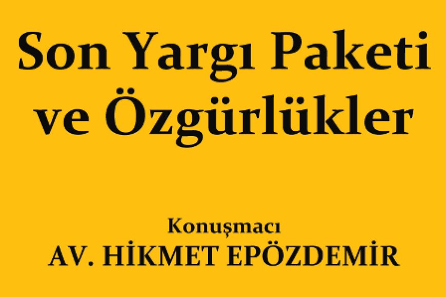 İnsan Hakları Seminerleri'nde Son Yargı Paketi Değerlendirilecek