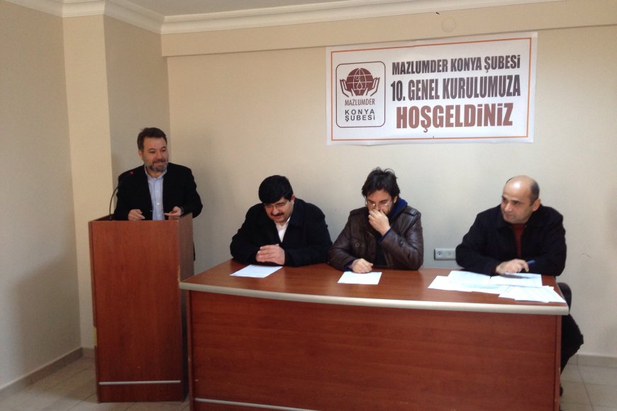 Mazlumder Konya Şube 10.   Genel kurulunu yaptı.