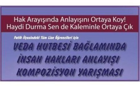 “Veda Hutbesi Bağlamında İnsan Hakları Anlayışı” Konulu Kompozisyon Yarışması Başvurusu İçin Son Günler!