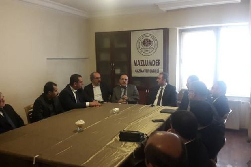AK PARTİ MAZLUMDER GAZİANTEP ŞUBESİNİ ZİYARET ETTİ