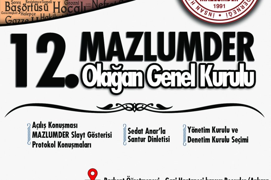 MAZLUMDER 12. Olağan Genel Kurulu'nu Gerçekleştiriyor!