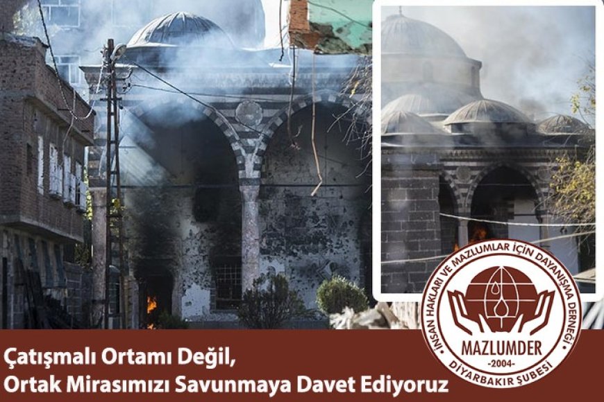 Çatışmalı Ortamı Değil, Ortak Mirasımızı Savunmaya Davet Ediyoruz