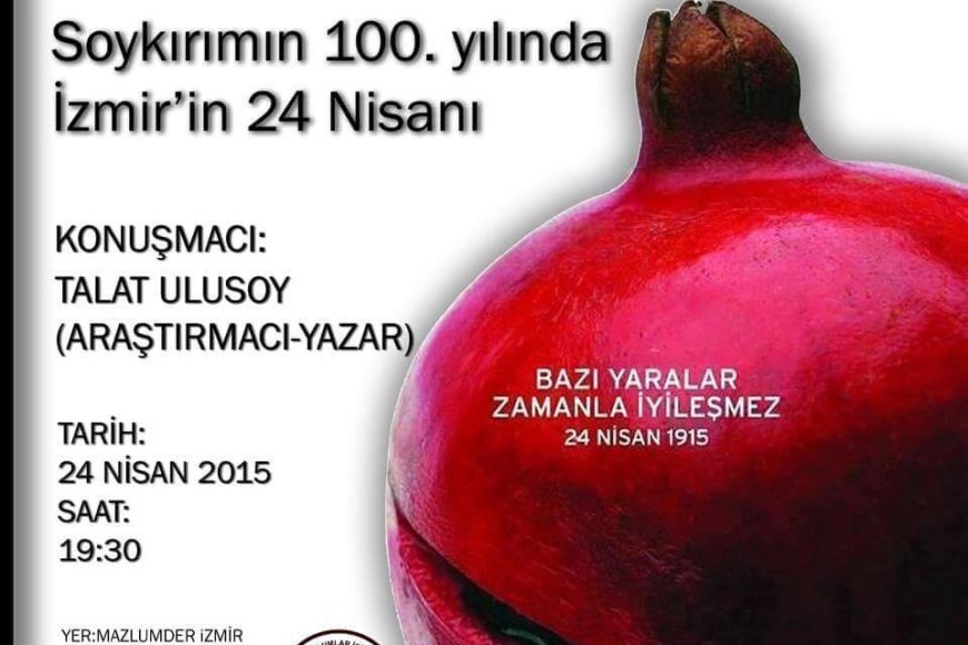 İZMİR ERMENİLERİNİN 24 NİSANI