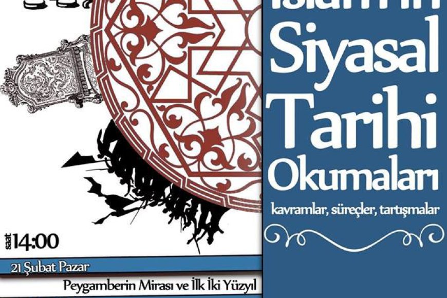 Kadrican Mendi ile İslam'ın Siyasal Tarihi Okumaları Devam Ediyor!