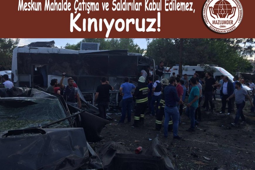 Meskun Mahalde Çatışma ve Saldırılar Kabul Edilemez, Kınıyoruz!