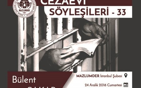 33. Cezaevi Söyleşisi'nde Bülent Şakar'ı Dinliyoruz