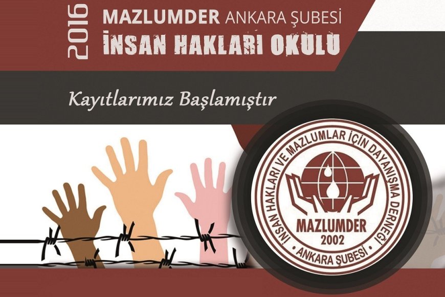 Mazlumder Ankara Şubesi'nde İnsan Hakları Okulu Başlıyor!
