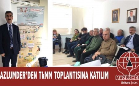 MAZLUMDER'den TkMM Toplantısına Katılım