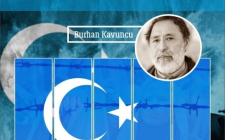 “ÇİN’İN İMHA POLİTİKALARI VE DOĞU TÜRKİSTAN MESELESİ”