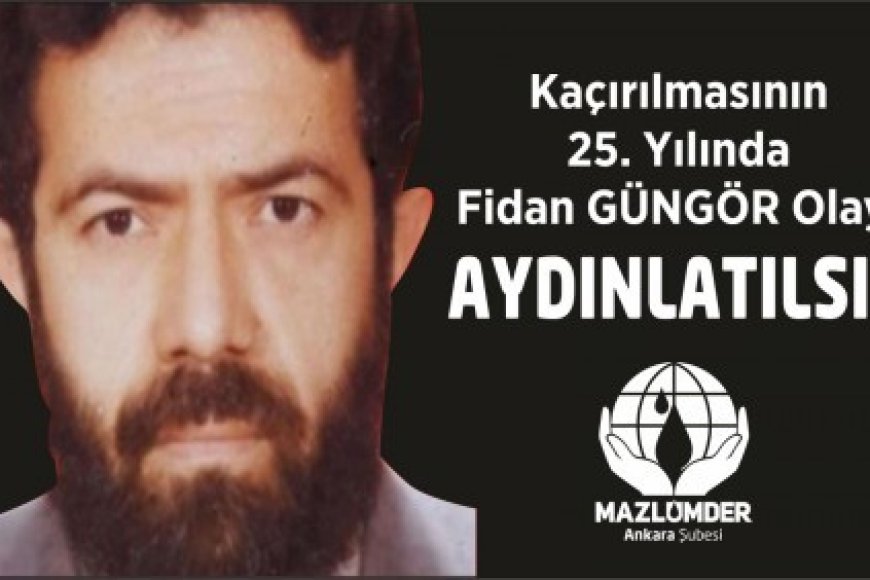 Fidan Güngör'ün Kaçırılmasının ve Kaybolmasının Üzerinden 25 Yıl Geçti.