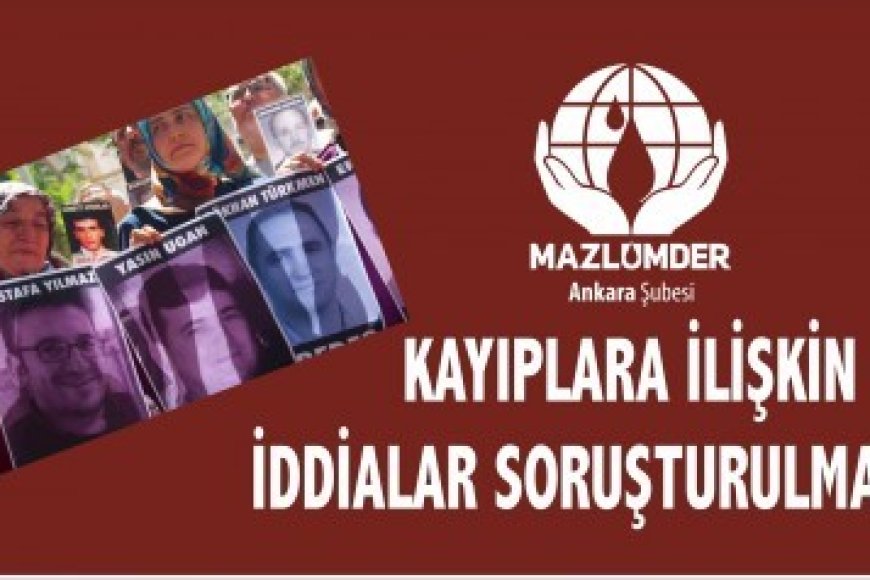 KAYIPLARA İLİŞKİN İDDİALAR SORUŞTURULMALIDIR