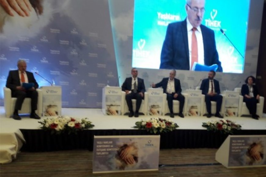 TİHEK, Yaşlı Hakları Konferansı ve İstişare Komisyonu Toplantısı