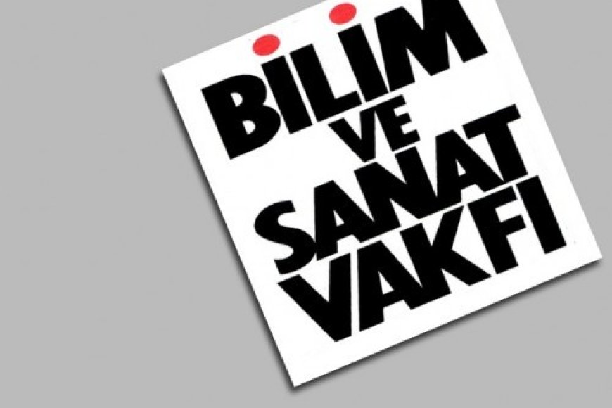 Bilim ve Sanat Vakfı’nın Yönetimine El Konulmasını Kınıyor, Yanlıştan Derhal Dönülmesini Bekliyoruz!