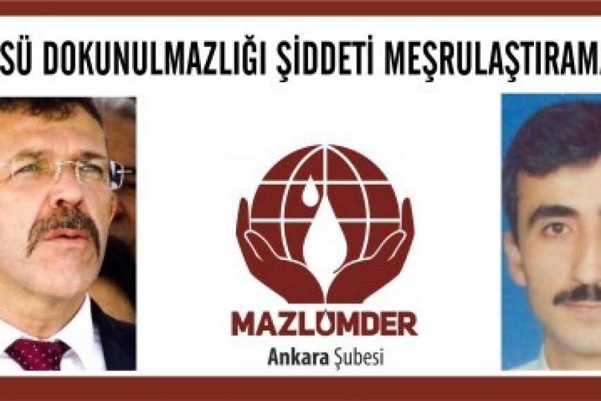 KÜRSÜ DOKUNULMAZLIĞI ŞİDDETİ MEŞRULAŞTIRAMAZ!