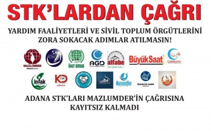 YARDIM FAALİYETLERİNİ VE SİVİL TOPLUM ÖRGÜTLERİNİ ZORA SOKACAK ADIMLAR ATILMASIN!