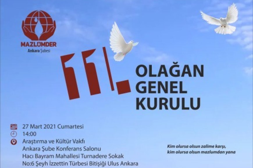 MAZLUMDER ANKARA ŞUBE 11. GENEL KURULA DAVET