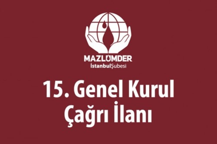 15. Olağan Genel Kurul İlanı