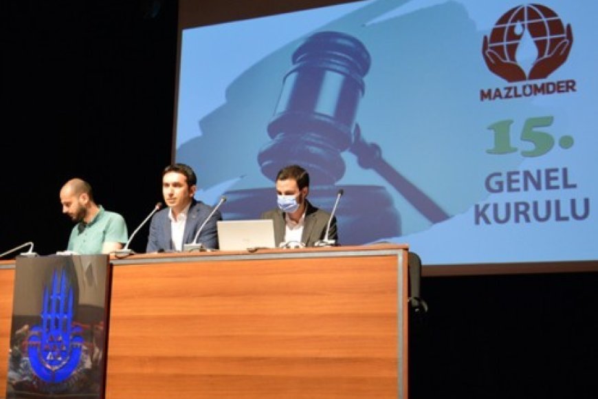 MAZLUMDER Genel Merkez 15. Olağan Genel Kurulu Gerçekleştirildi