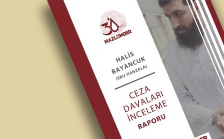 Halis Bayancuk Ceza Davaları İnceleme Raporu