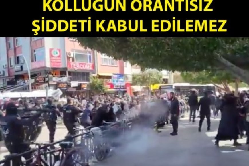 KOLLUĞUN ORANTISIZ ŞİDDETİ KABUL EDİLEMEZ