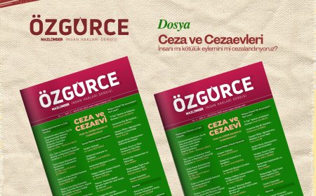 Özgürce’nin 2. Sayısı Çıktı: "Ceza ve Cezaevi" Masaya Yatırılıyor