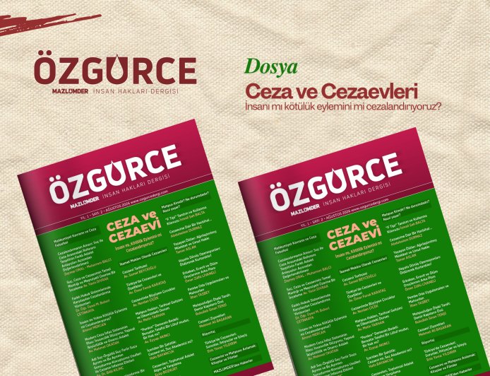 Özgürce’nin 2. Sayısı Çıktı: "Ceza ve Cezaevi" Masaya Yatırılıyor